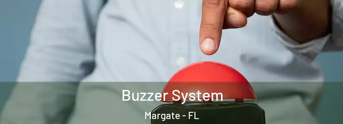 Buzzer System Margate - FL