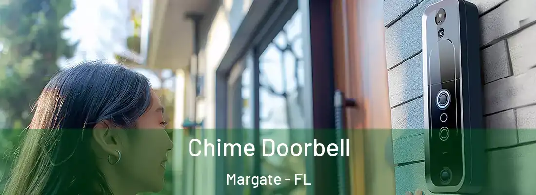 Chime Doorbell Margate - FL