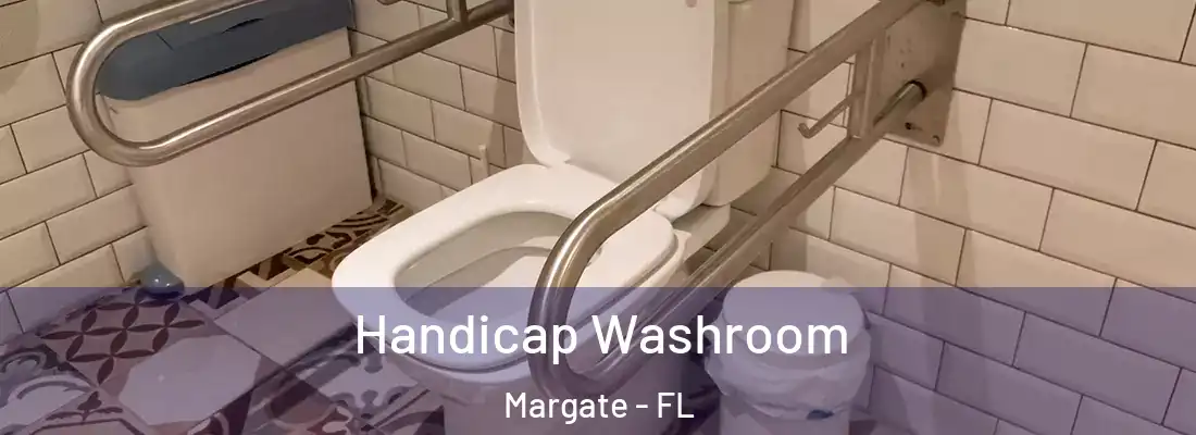  Handicap Washroom Margate - FL