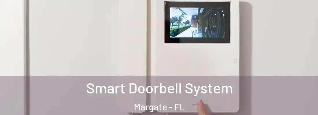 Smart Doorbell System Margate - FL